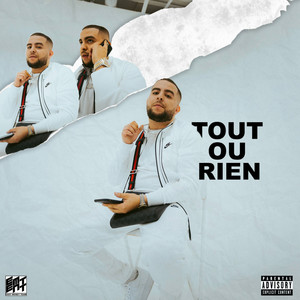 Tout ou rien (Explicit)