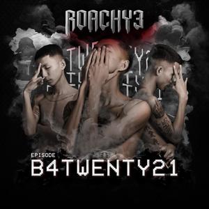 B4TWENTY21 (Explicit)