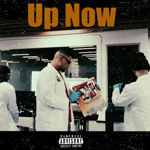 Up Now (feat. Big Eph & Niñz Beatz) [Explicit]