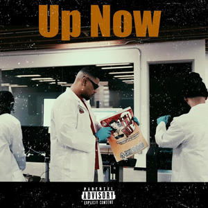Up Now (feat. Big Eph & Niñz Beatz) (Explicit)
