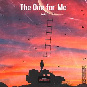 The One for Me (Explicit)