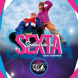 DE LA SEXTA (feat. Artemisa MC)