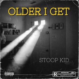 Older i Get (Explicit)