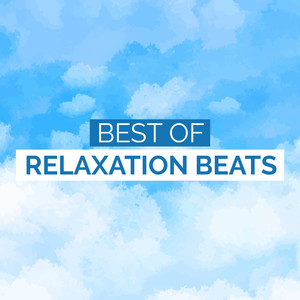 Best of Relaxation Beats