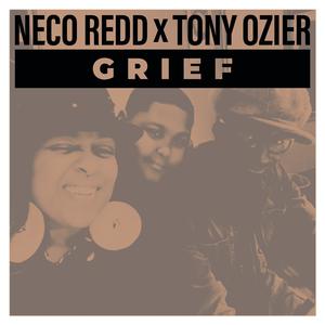 Grief (feat. Tony Ozier)