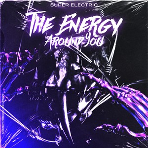 The Energy Around You (Original Mix)
