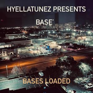 Bases Loaded 'The Final Base' (feat. Base' of' Hyellatunez)