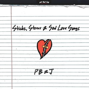 Sticks, Stones & Sad Love Songs (Explicit)