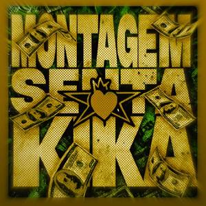 MONTAGEM SENTA KIKA (Super Slowed) (Explicit)