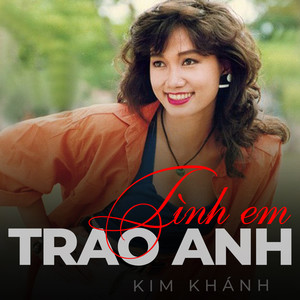 Tình em trao anh