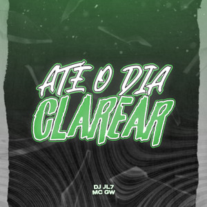 Montagem - Até o Dia Clarear (Explicit)