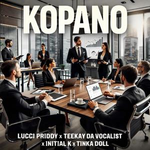 Kopano (feat. Lucci Pruddy, Teekay Da vocalist, Initial K Mr R & Tinka Doll)