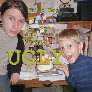Ugly (feat. LuX, McGwire & SSK ) (Explicit)