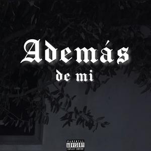 Ademas de mi (Explicit)