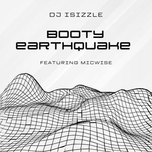 Booty Earthquake (feat. Micwise)