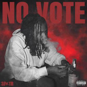 No Vote (Explicit)