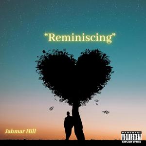 Reminiscing (Explicit)