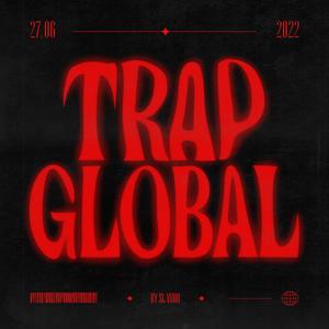 Trap Global (Explicit)