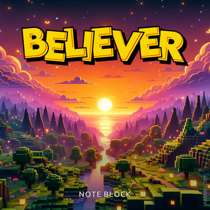 Believer (Note Block)