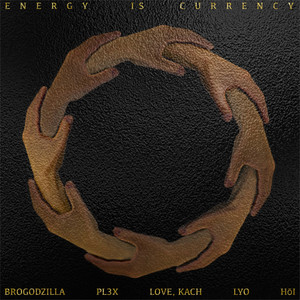 Energy Is Currency (Explicit)