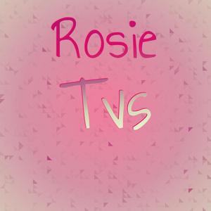 Rosie Tvs