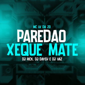 Paredão Xeque Mate (Explicit)
