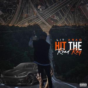 Hit The Road Raq (Explicit)