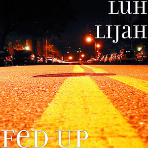 Fed Up (Explicit)