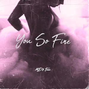 You So Fine (Explicit)