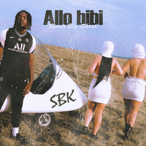 Allo bibi (Big Shark Remix|Explicit)