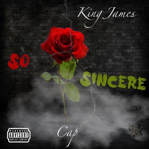 So Sincere (feat. King James) [Explicit]