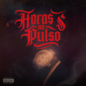Horas No Pulso (Explicit)