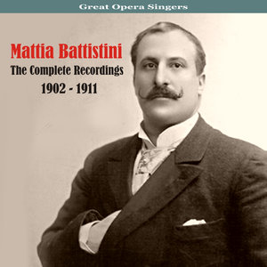 Great Opera Singers / The Complete Recordings / 1902 - 1911, Vol. 2