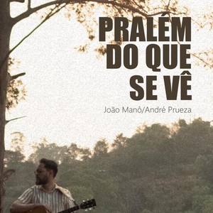 Pralém Do Que Se Vê