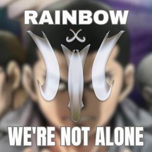 RAINBOW | We're Not Alone (TV Size)