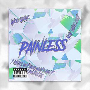 Painless (Explicit)