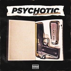 Psychotic (Explicit)