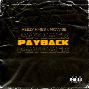 Payback (feat. Heezy Hines) [Explicit]