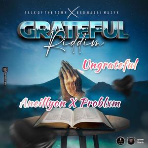 Ungrateful (feat. Problxm)