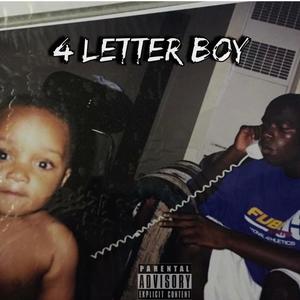 4 LETTER BOY (Explicit)