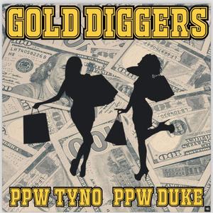 Gold Diggers (feat. PPW duke) [Explicit]