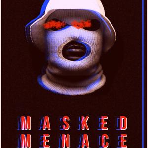 Masked Menace (Explicit)