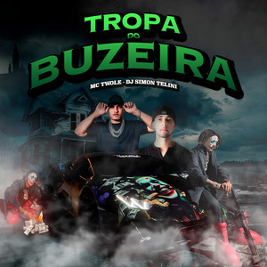 TROPA DO BUZEIRA. (Explicit)