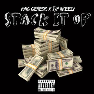 Stack It Up (feat. Jya Breezy) [Explicit]