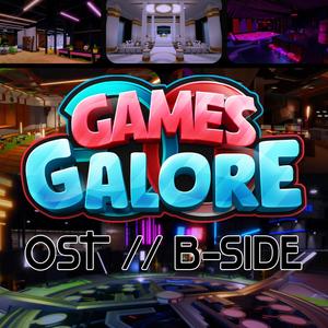 Games Galore: B-Side (Original Game Soundtrack)