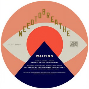 WAITING-NEEDTOBREATHE
