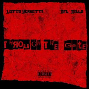 Through The Gate (essence x glockies) (feat. LottoVerxetti) [Explicit]