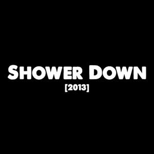 Shower Down (feat. Xec & Adah) [Explicit]