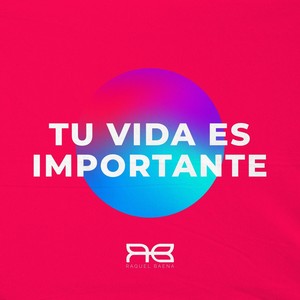 Tu Vida Es Importante