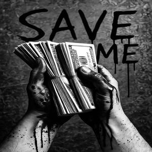Save me (Explicit)